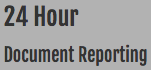 24 Hour Document Reporting